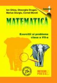 Matematica - clasa a VII-a, semestrul I 2009-2010 - Ion Ghica, Gheorghe Drugan, Marius Giurgiu, Cornel Moroti