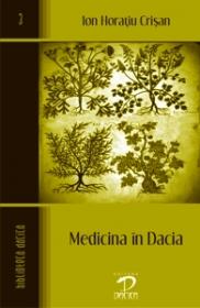Medicina in Dacia - Ion Horatiu Crisan