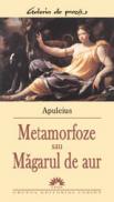 Metamorfoze sau Magarul de aur - Apuleius