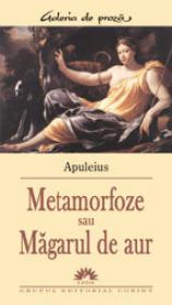 Metamorfoze sau Magarul de aur - Apuleius