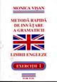 Metoda rapida de invatare a gramaticii limbii engleze. Exercitiul 1 - Monica Visan