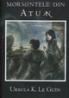 Mormintele din Atuan - Ursula K. Le Guin