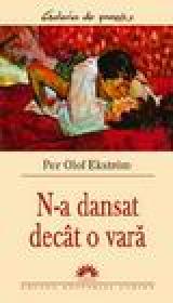N-a dansat decat o vara - Per Olof Ekstrom
