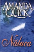 Naluca - Amanda Quick