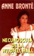 Necunoscuta de la Wildfell Hall - Anne Bronte