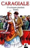 O scrisoare pierduta. Teatru - I.l. Caragiale