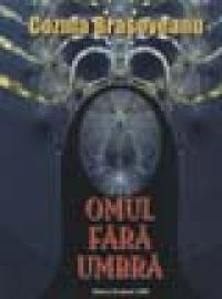 Omul fara umbra - Cozma Brasoveanu