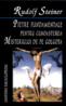 Pietre fundamentale pentru cunoasterea Misteriului de pe Golgota - Rudolf Steiner