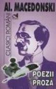 Poezii si proza - Al. Macedonski