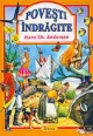 Povesti indragite - H.c. Andersen
