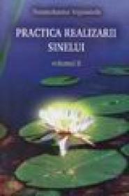 Practica realizarii sinelui vol. II - Paramahamsa Yogananda