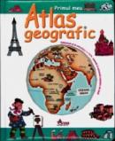 Primul meu atlas georgrafic - ***