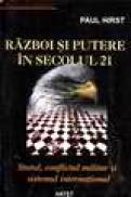 Razboi si putere in secolul 21 - Paul Hirst