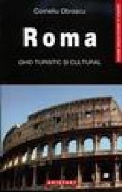 Roma. Ghid turistic si cultural - Corneliu Obrascu