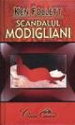 Scandalul Modigliani - Ken Follett