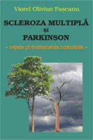 Scleroza multipla si Parkinson - retete si tratamente naturiste - Viorel Olovian Pascanu