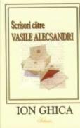 Scrisori catre V. Alecsandri - Ion Ghica