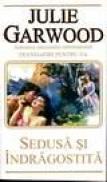 Sedusa si indragostita - Julie Garwood