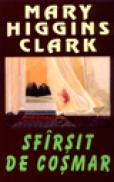 Sfarsit de cosmar - Mary Higgins Clark