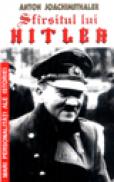 Sfarsitul lui Hitler - Anton Joachimsthaler