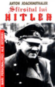 Sfarsitul lui Hitler - Anton Joachimsthaler