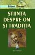 Stiinta despre om si traditia - Gilbert Durand