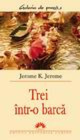 Trei intr-o barca - Jerome K. Jerome