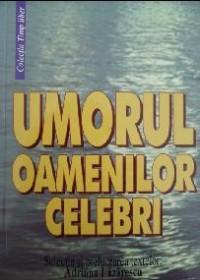 Umorul oamenilor celebri - Lazarescu Adriana