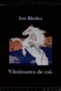 Vanatoarea de cai. - Ion Bledea