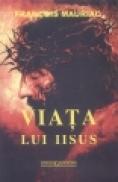 Viata lui Iisus - Francois Mauriac