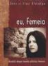 eu, Femeia - John Si Stasi Eldredge