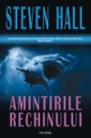 Amintirile rechinului - Steven Hall