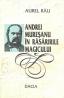 Andrei Muresanu In Rasaririle Magicului - Aurel Rau