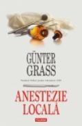 Anestezie locala - Gunter Grass
