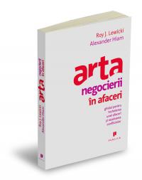 Arta negocierii in afaceri - Roy Lewicki, Alexander Hiam