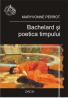 Bachelard si Poetica Timpului - Maryvonne Perrot