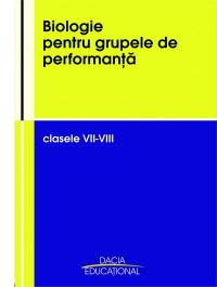 Biologie Pentru Grupele De Performanta Clasele Vii-viii - Kerekes Adelhaida