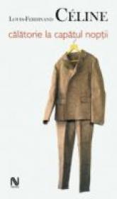 Calatorie La Capatul Noptii - Louis-Ferdinand Celine