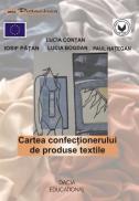 Cartea Confectionerului De Textile - L. Contan, I. Patan, L. Bogdan, P. Hategan