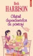 Clubul dependentelor de pantofi - Beth Harbison