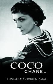 Coco Chanel - Edmonde Charles-Roux