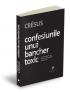 Confesiunile unui bancher toxic - Cr?sus
