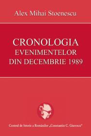 Cronologia evenimentelor din decembrie 1989 - Alex Mihai Stoenescu