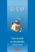 Cum se scrie un text stiintific. Disciplinele umaniste - Ilie Rad