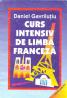 Curs Intensiv De Limba Franceza - Daniel Gavrilutiu