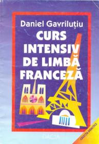 Curs Intensiv De Limba Franceza - Daniel Gavrilutiu