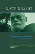 Daruind vei dobindi. Cuvinte de credinta - N. Steinhardt