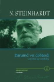 Daruind vei dobindi. Cuvinte de credinta - N. Steinhardt