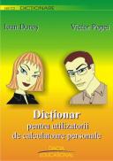 Dictionar Pentru Utilizatorii De Calculatoare Personale - Ioan Doros, Victor Popei