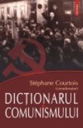 Dictionarul comunismului - Stephane Courtois (coord. )